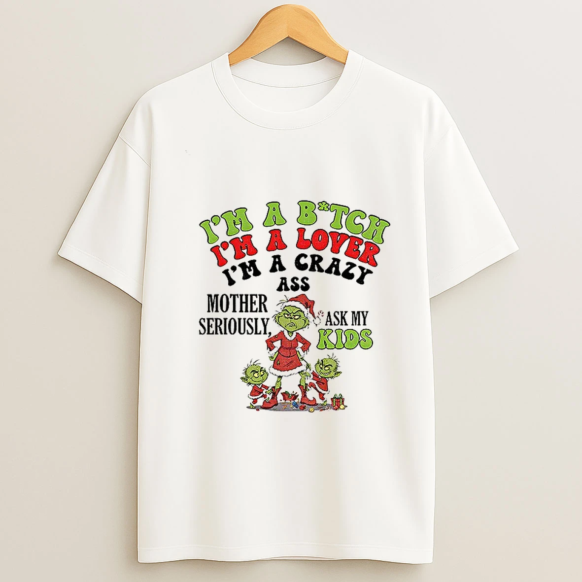 Grinch Santa Im 97 Sure You Dont Like Me Merry Christmas T Shirt