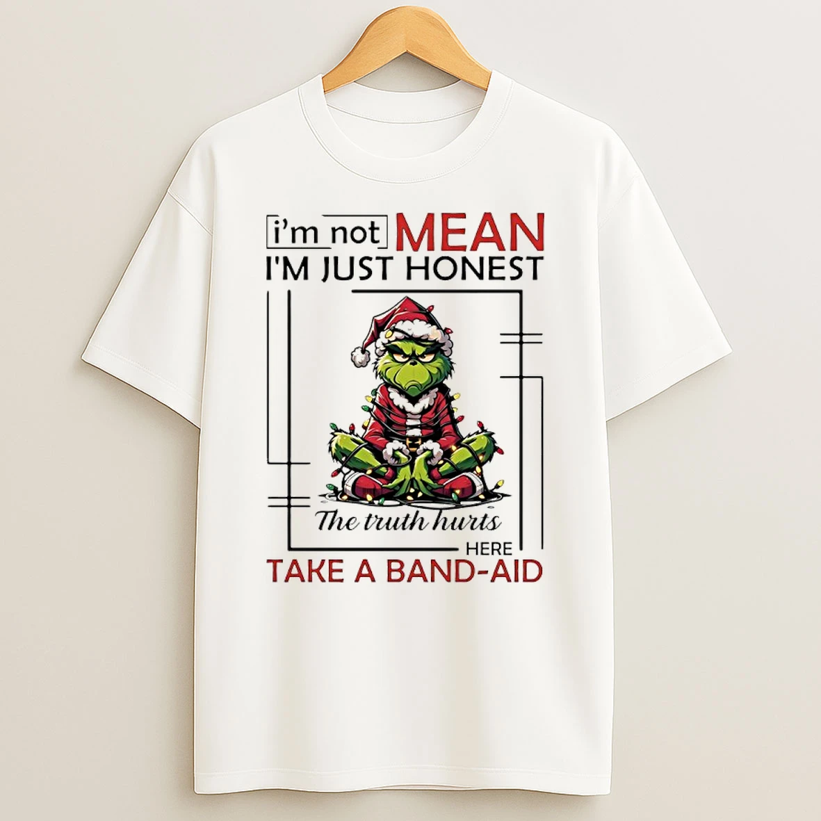 Grinch Santa Im Not Mean Im Just Honest The Truth Hurts Here Take A Band Aid T Shirt