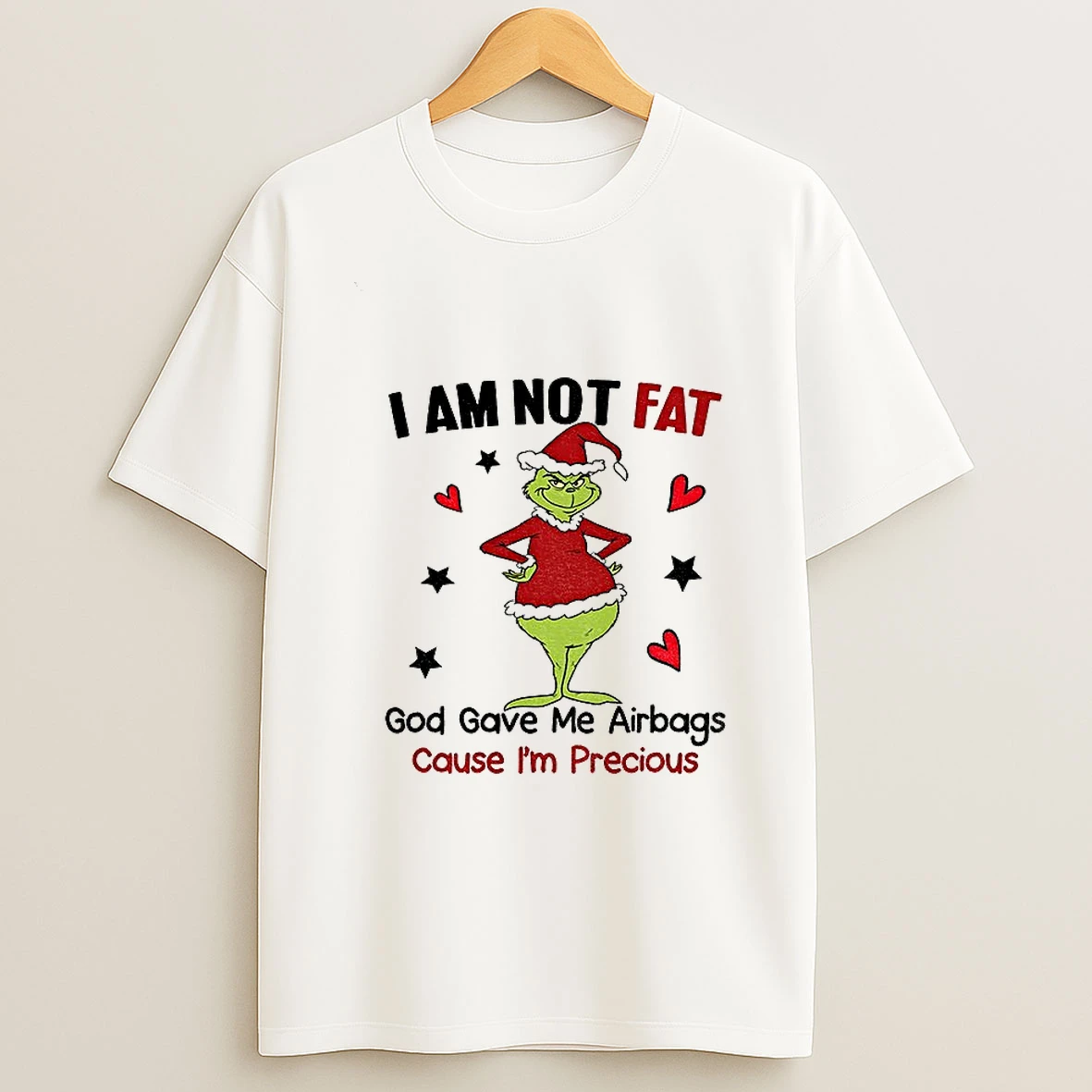 Grinch Santa Hat Im Not Fat God Gave Me Airbags Cause Im Precious Merry Christmas T Shirt