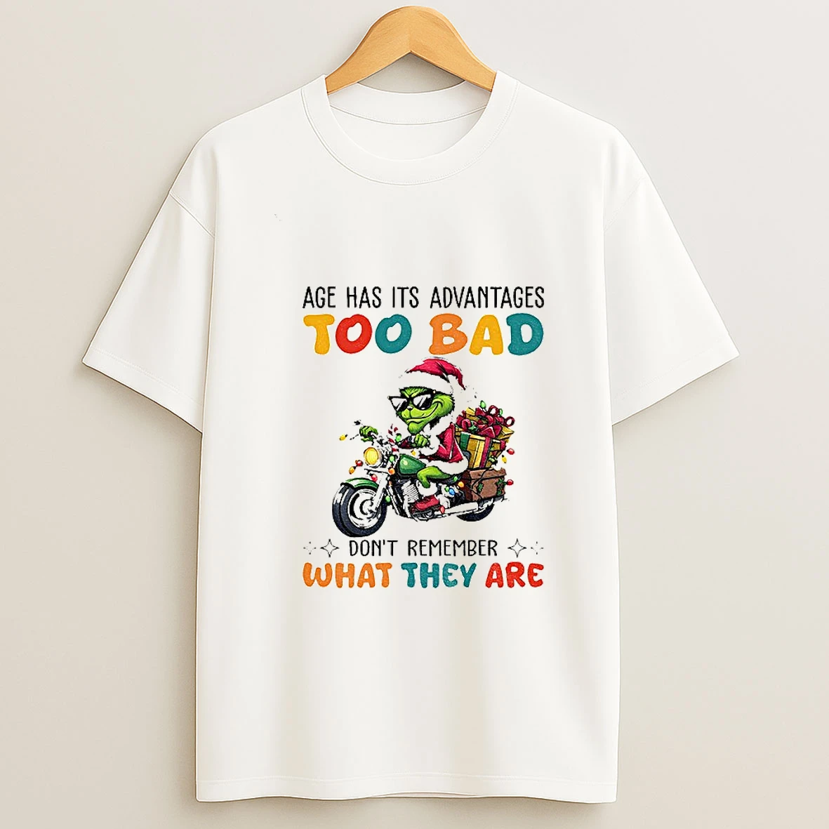 Grinch Santa Hat Age Has Its Advantages Too Bad Dont Remember What They Are Christmas T Shirt