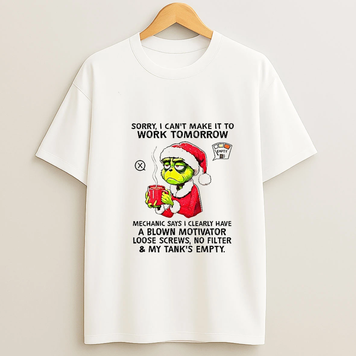 Grinch Santa Hat Sorry I Cant Make It To Work Tomorrow Mechanic Says I Clearly Christmas T Shirt