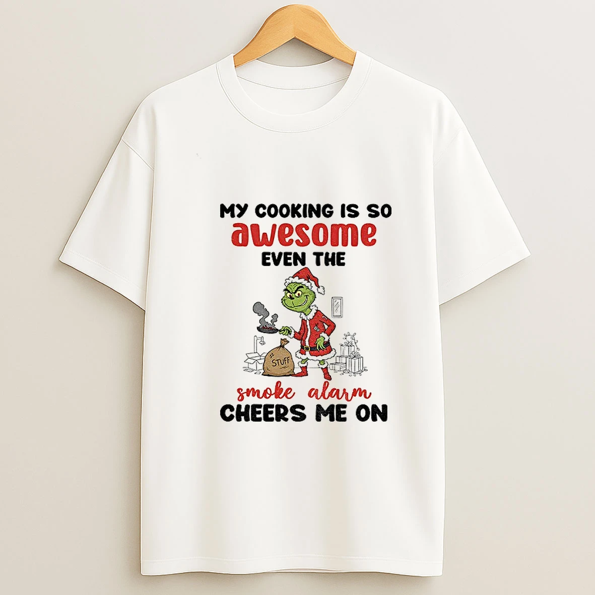 Grinch Santa My Cooking Is So Awesome Even The Smoke Alarm Cheers Me On Christmas T Shirt