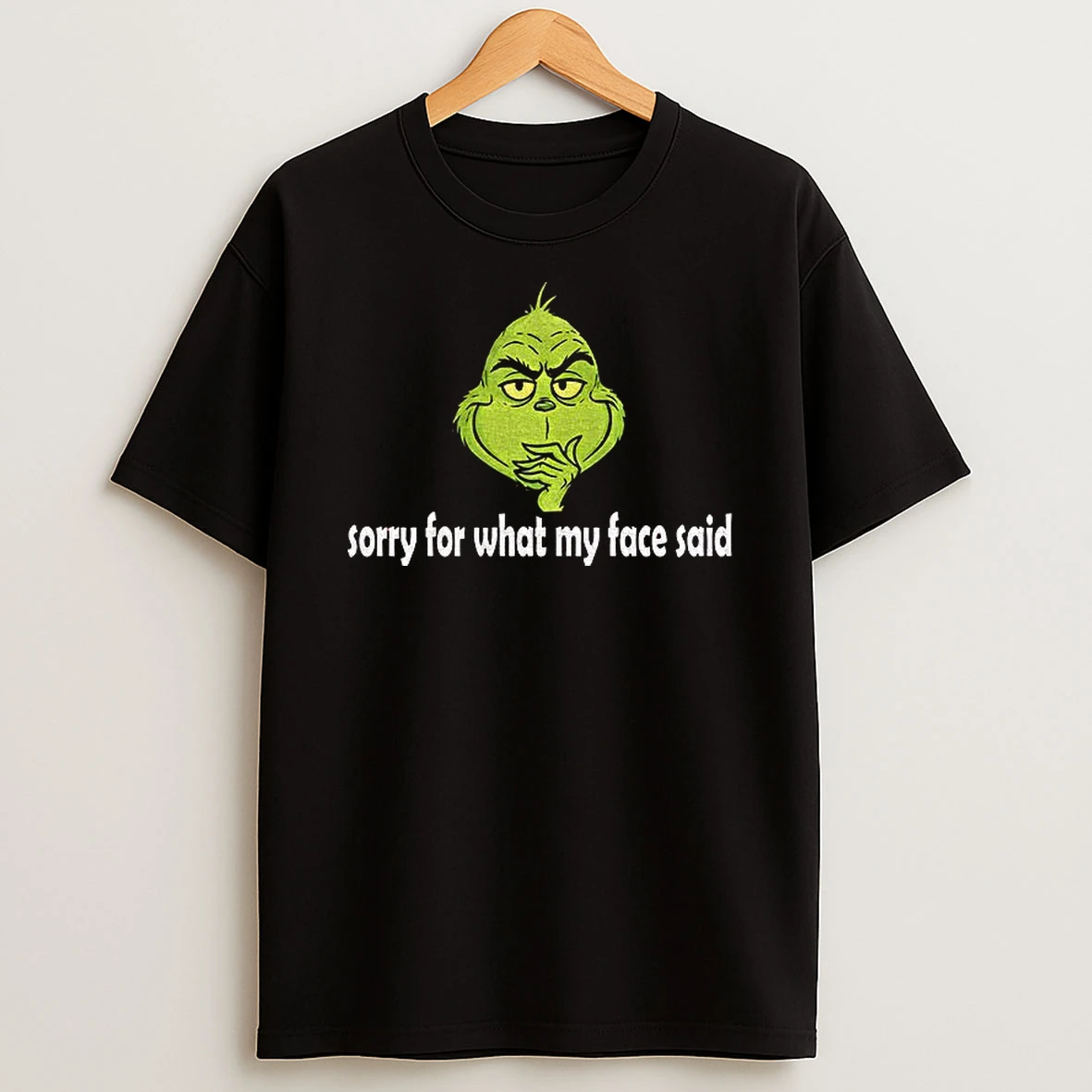 Grinch Santa Sorry For What My Face Said Christmas T Shirt