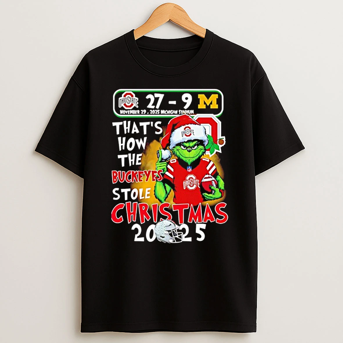Grinch That How The Ohio State Buckeyes Stole Christmas 2025 27 9 Michigan Score T Shirt