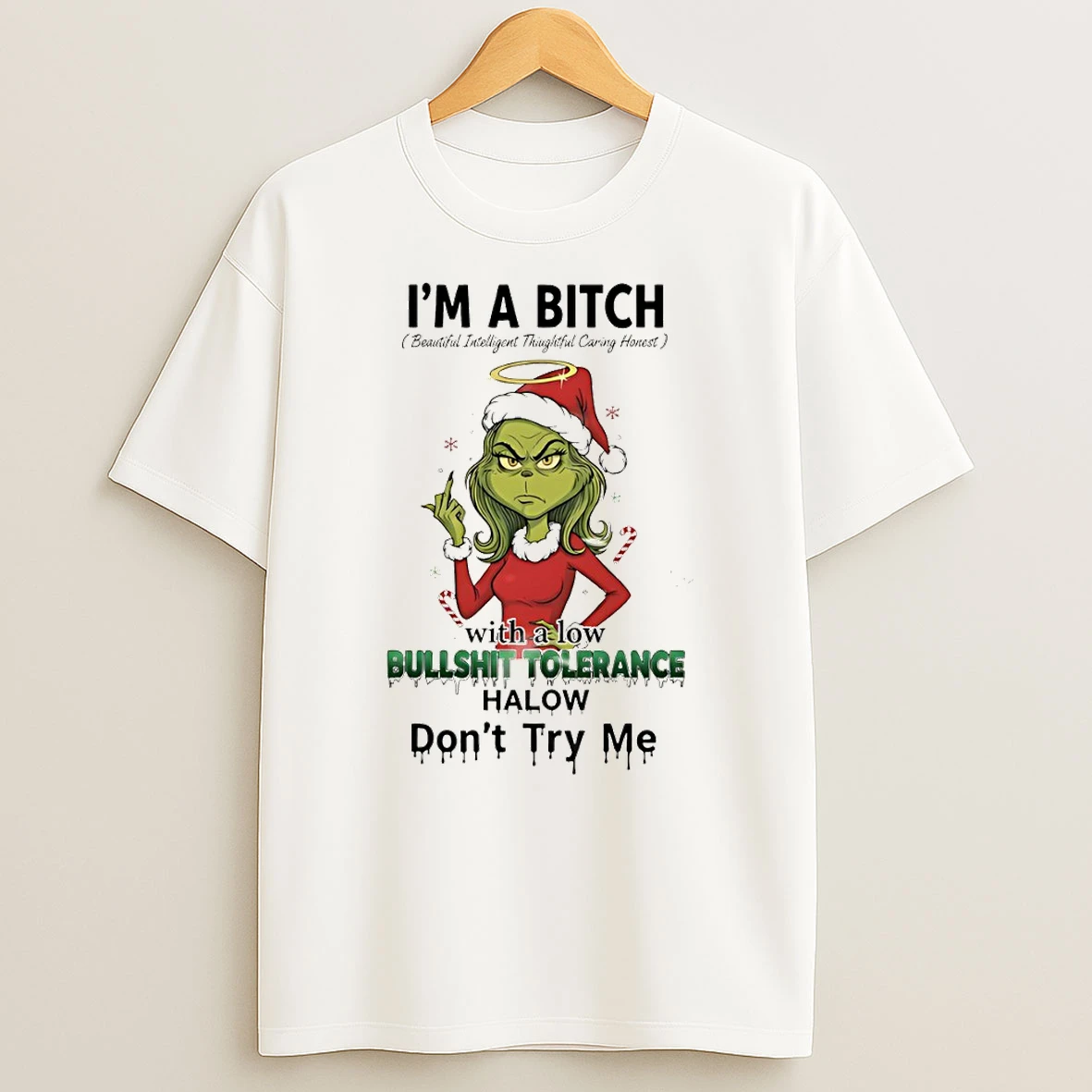 Grinch Angel Middle Finger Im A Bitch With A Low Bullshit Tolerance Halow Dont Try Me Christmas T Shirt