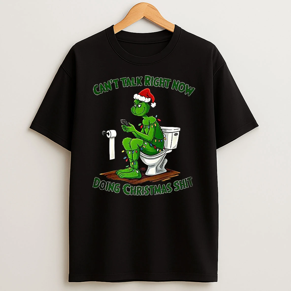 Grinch Cant Talk Right Now Doing Christmas Shit T Shirt