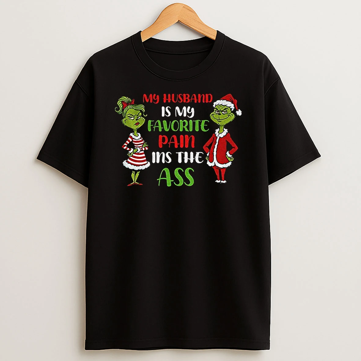 Grinch Couple My Husband Is My Favorite Pain In The Ass Christmas T Shirt