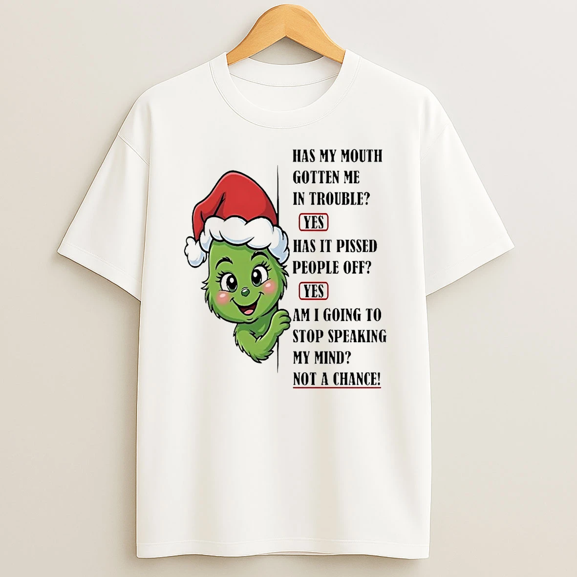Grinch Has My Mouth Gotten Me In Trouble Pissed People Off Christmas T Shirt