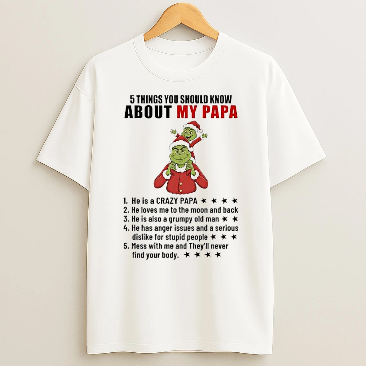 Grinch He Is A Crazy Papa He Loves Me To The Moon And Back T Shirt