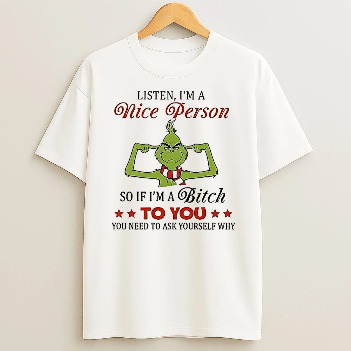 Grinch Listen Im A Nice Person T Shirt