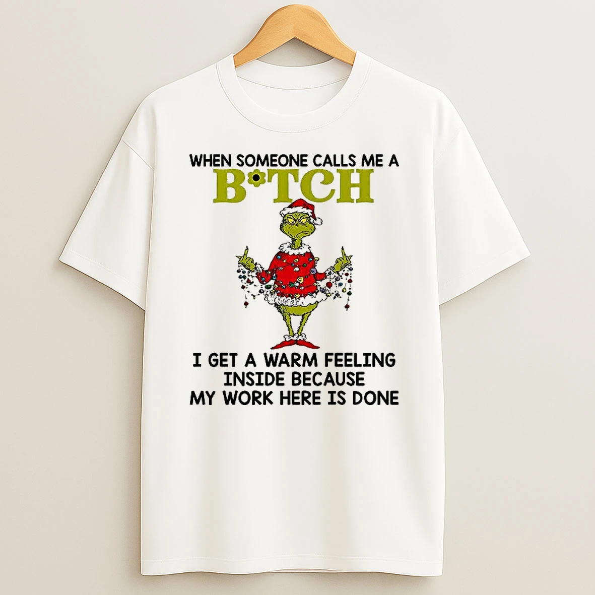 Grinch Middle Finger When Someone Calls Me A Bitch T Shirt