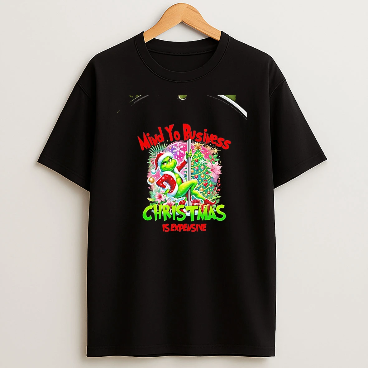 Grinch Mind Yo Business Christmas Is Expensive Chriast T Shirt
