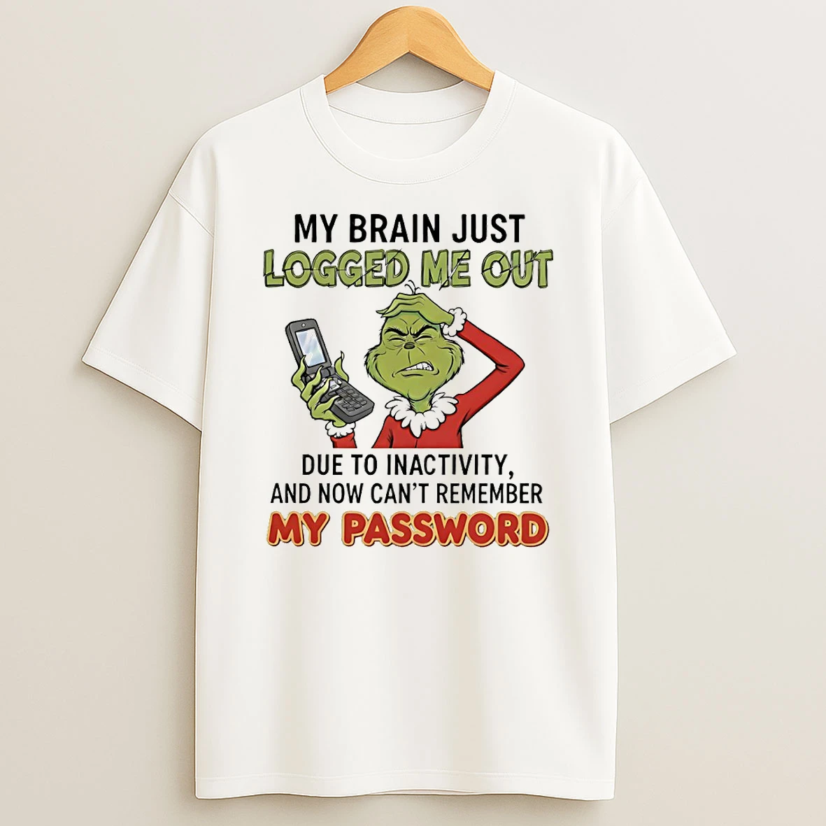 Grinch My Brain Just Logged Me Out Circle T Shirt