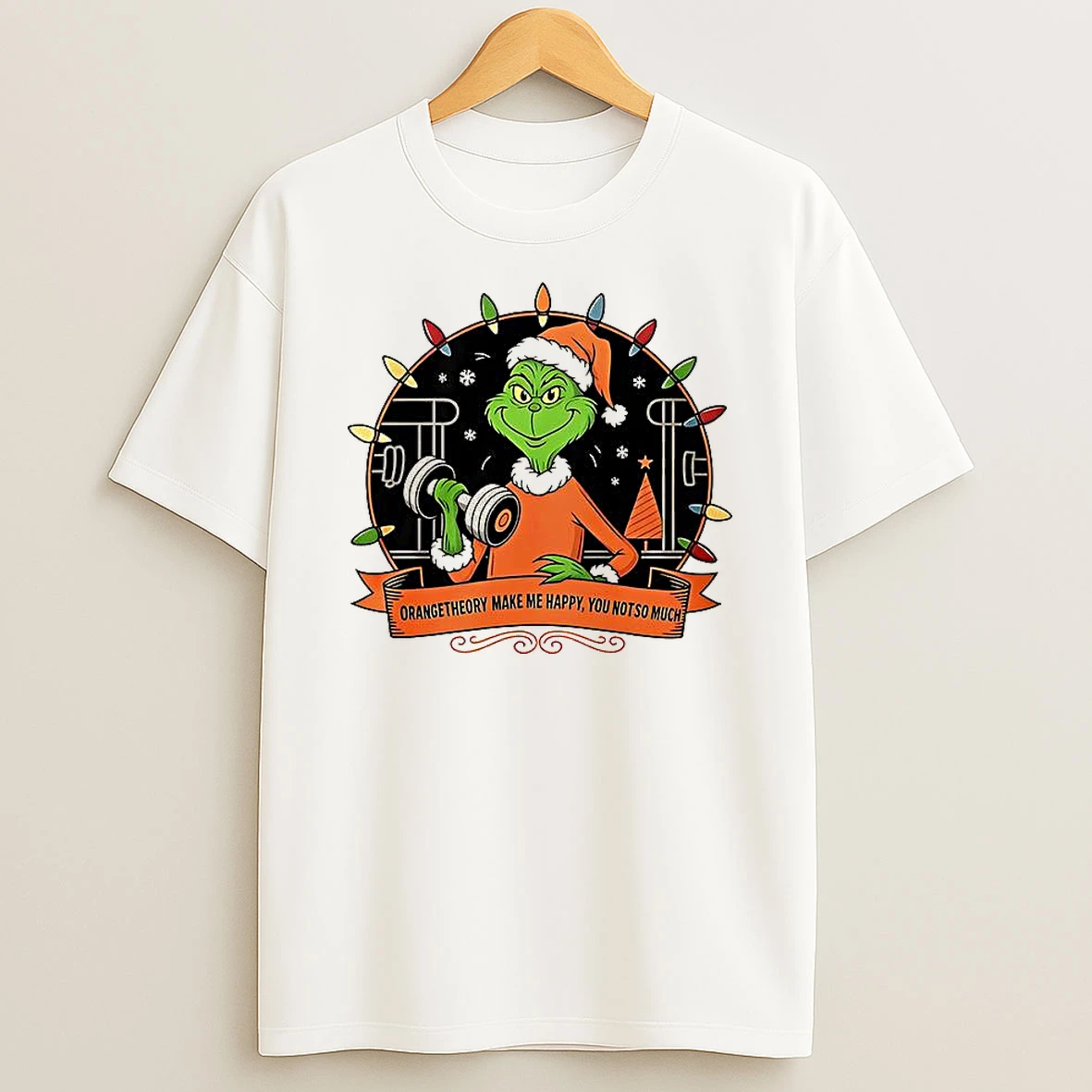 Grinch Santa Orange Theory Make Me Happy You Not So Much Christmas T Shirt