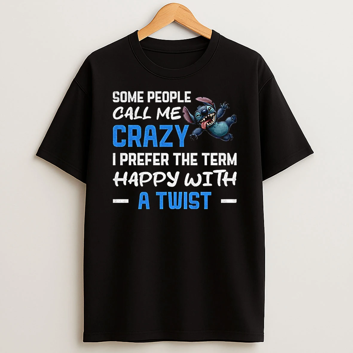 Grinch Some People Call Me Crazy I Prefer The Term Happy With A Twist T Shirt
