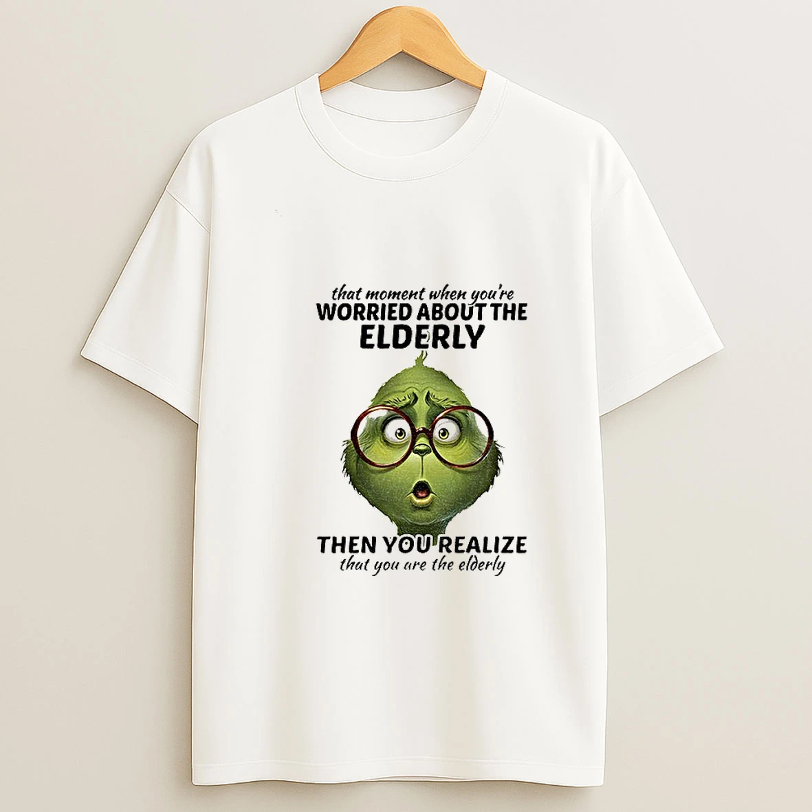 Grinch That Moment When Youre Worried About The Elderly Christmas T Shirt
