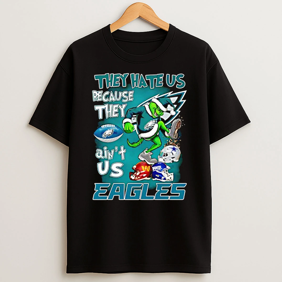 Grinch They Hate Us Because They Aint Us Philadelphia Eagles T Shirt