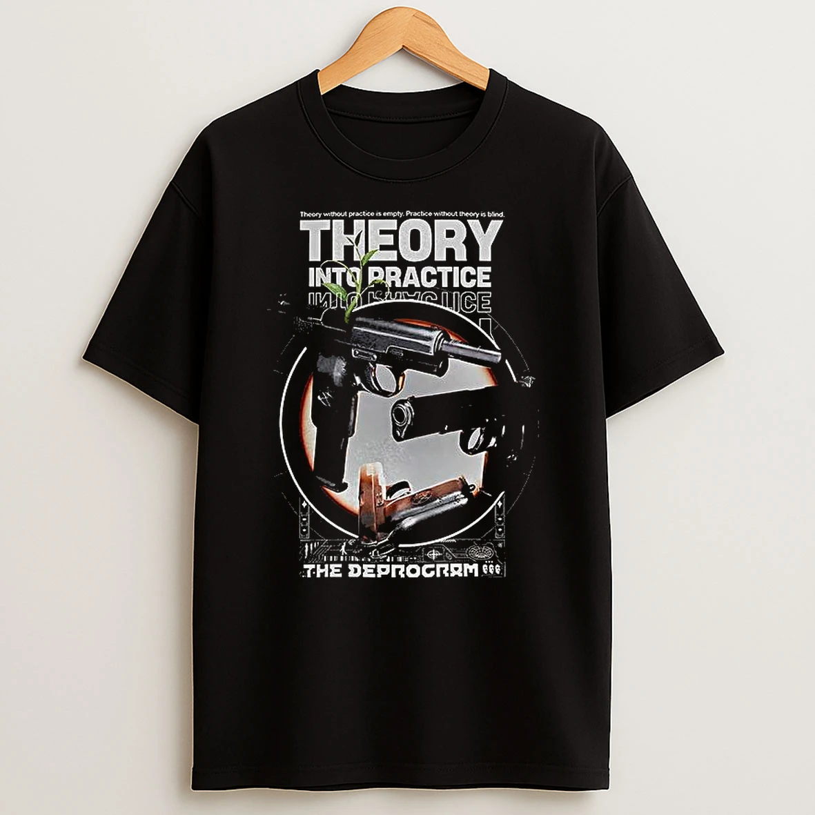 Gun Theory Into Practice The Deprogram T Shirt