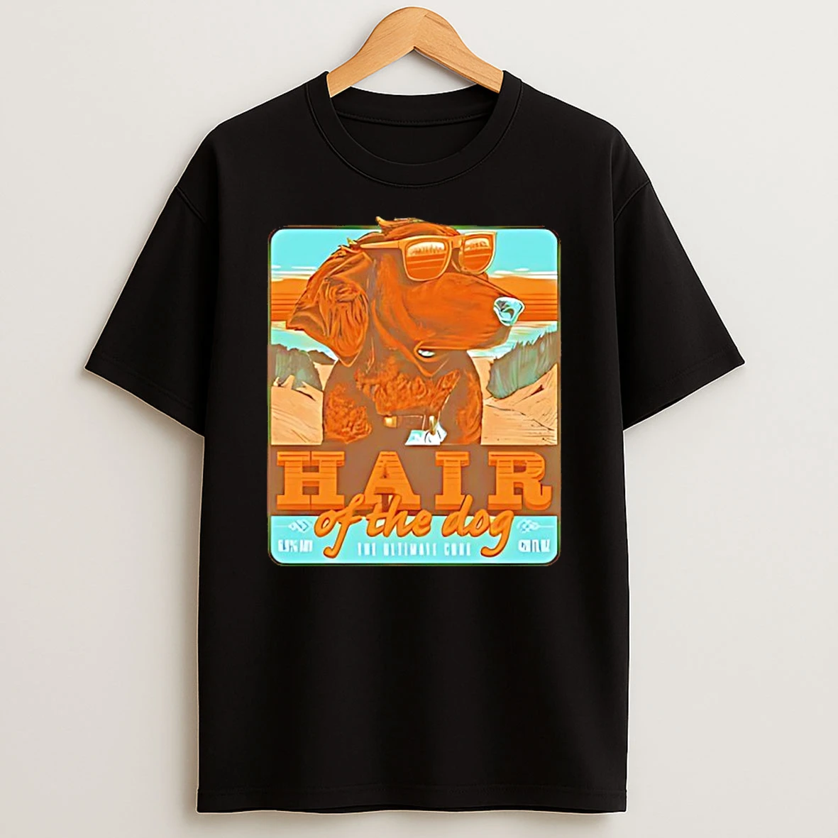 Hair Of The Dog T Shirt