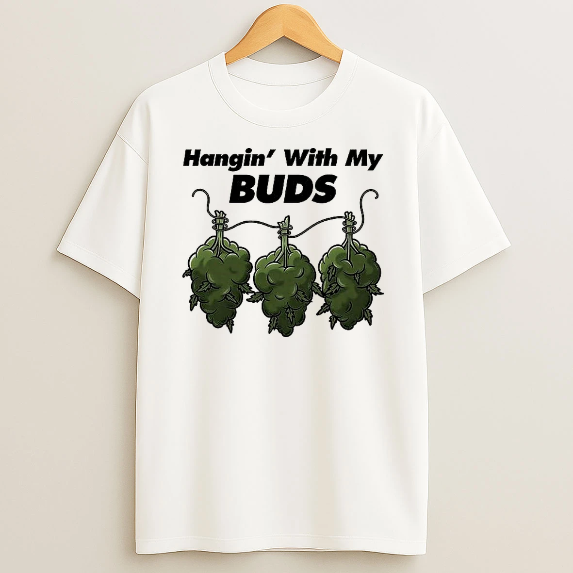 Hangin With My Buds T Shirt