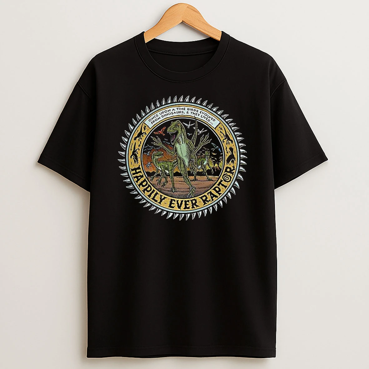 Happily Ever Raptor Once Upon A Time Birds Evolved T Shirt