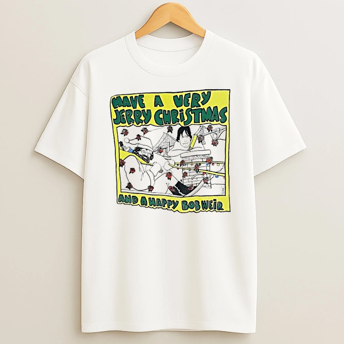 Have A Very Jerry Christmas And A Happy Bob Weir T Shirt