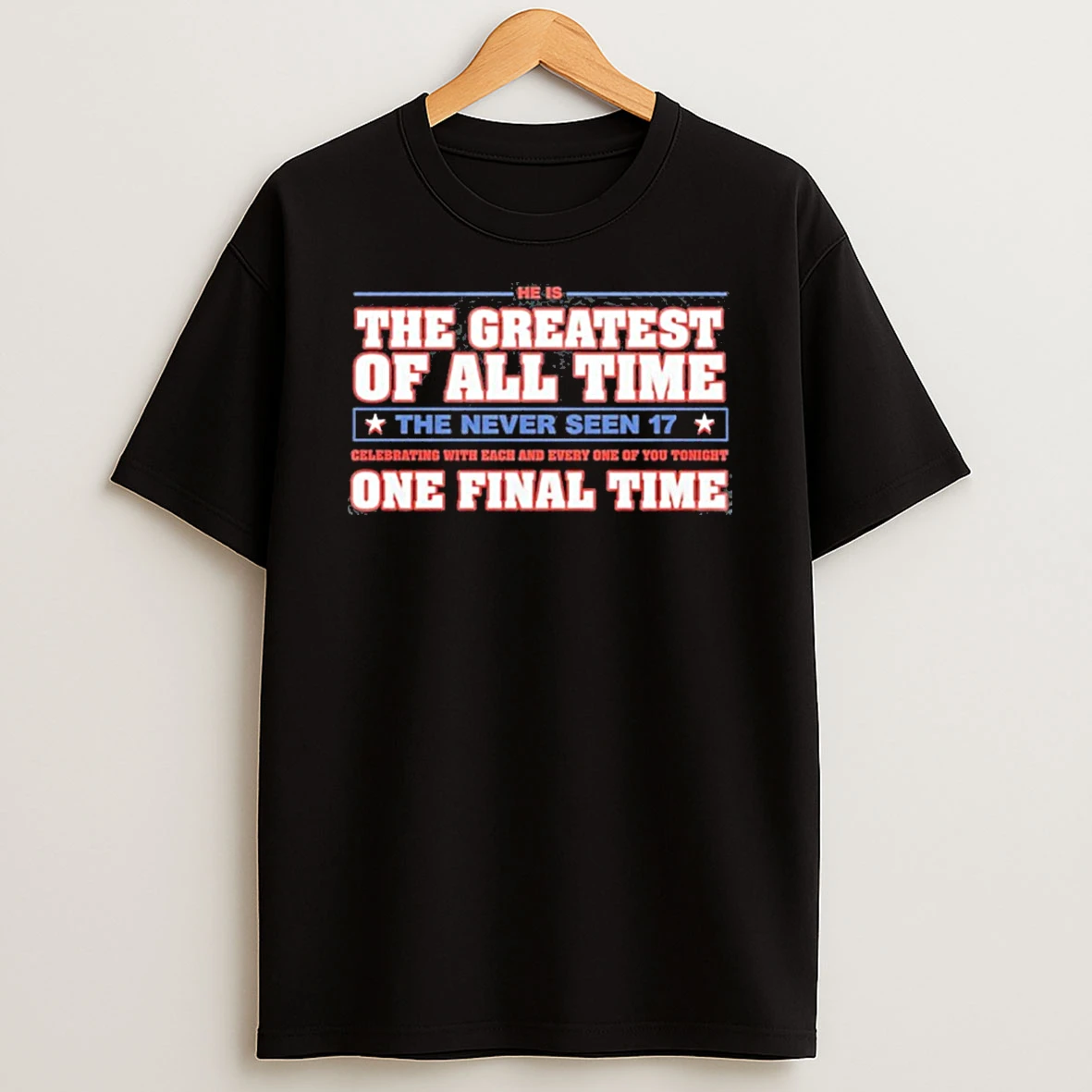He Is The Greatest Of All Time T Shirt