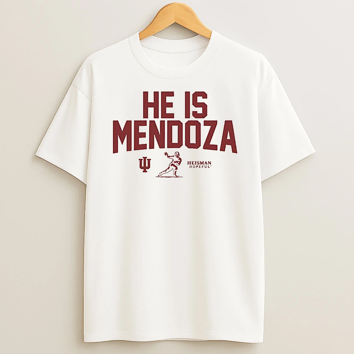 He Is Fernando Mendoza Heisman Indiana Hoosiers T Shirt