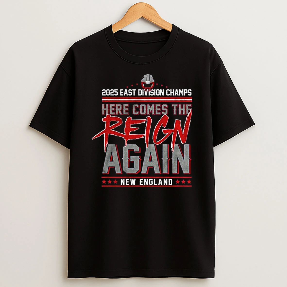 Here Comes The Reign Again New England Patriots Afc East Champs T Shirt