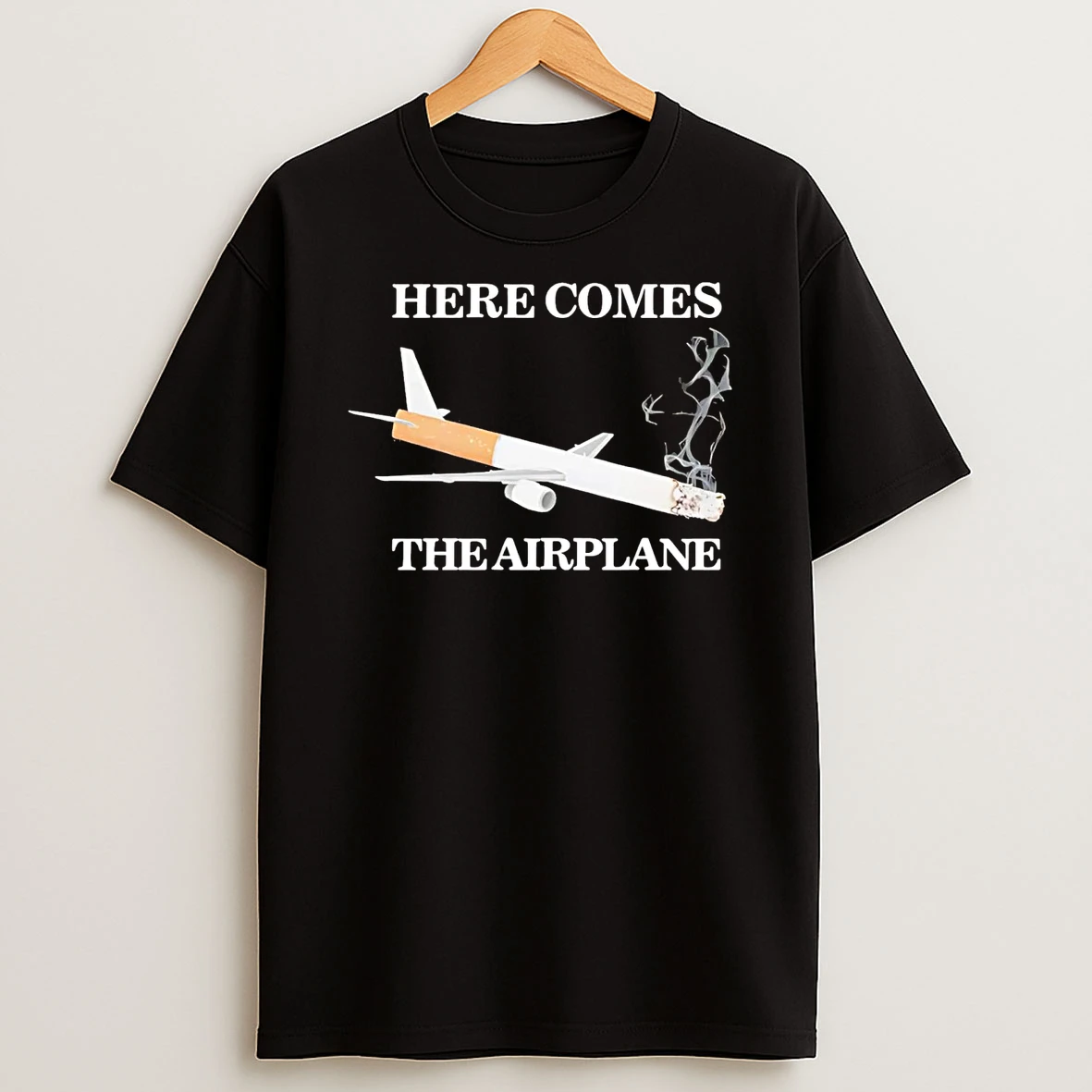 Here Comes The Airplane Cigarette T Shirt