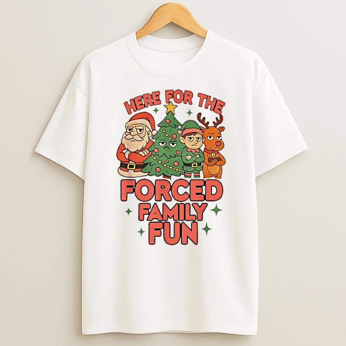 Here For The Forced Family Fun 2025 Family Matchin Christmas T Shirt
