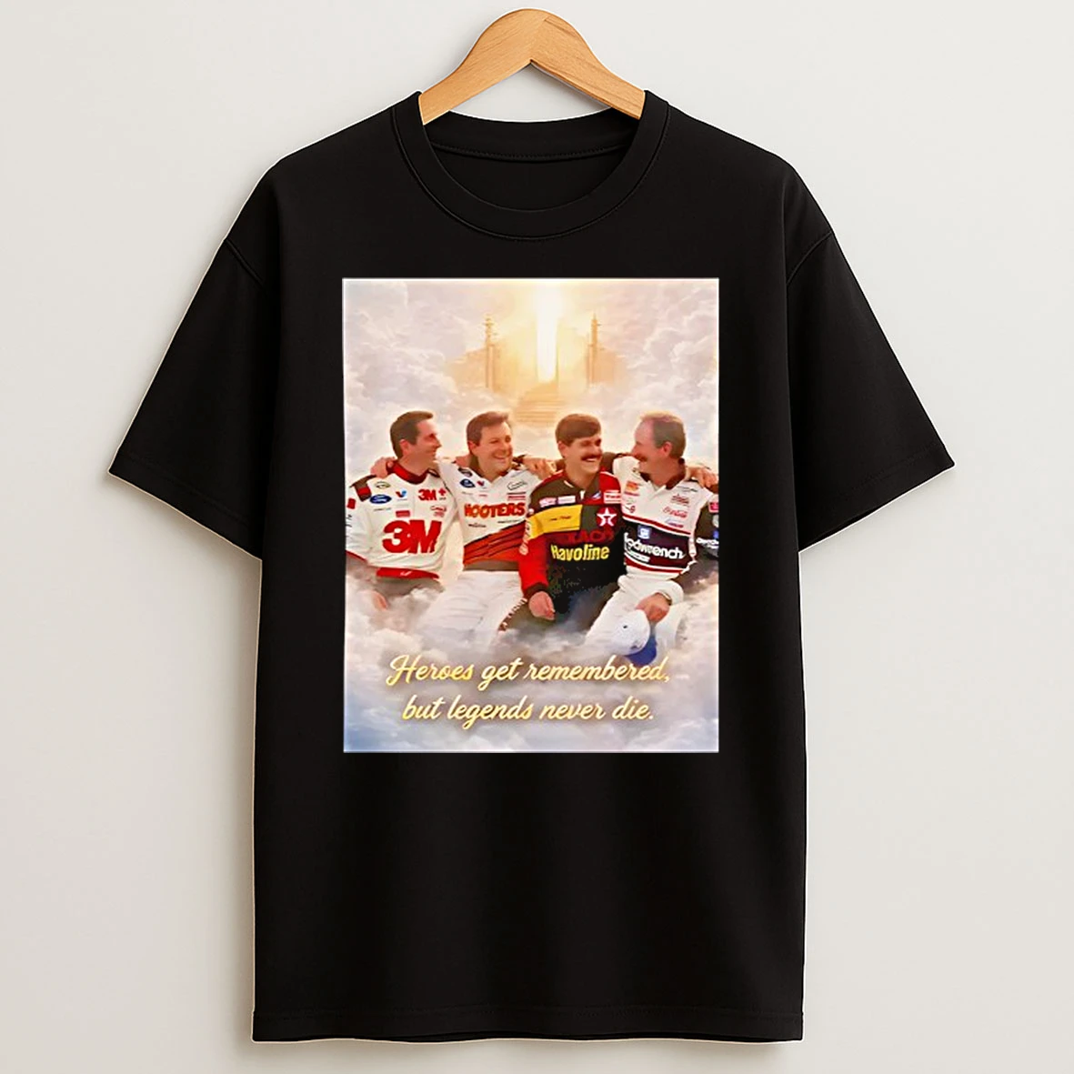 Heroes Get Remembered But Legends Never Die Photo T Shirt