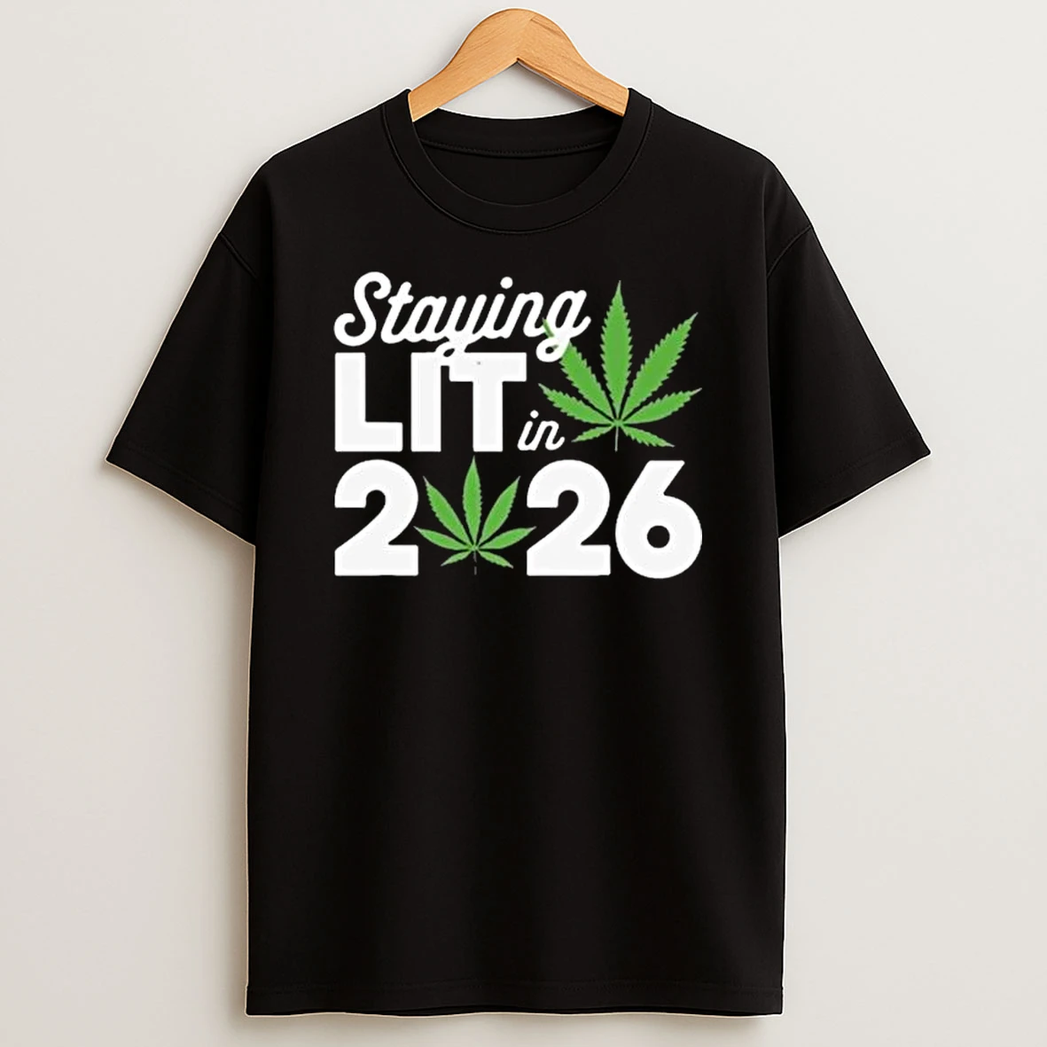 High Wasted Marijuana Weed Staying Lit In 2026 T Shirt
