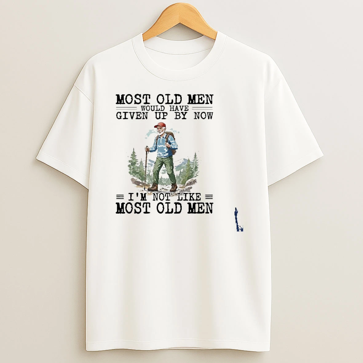 Hiking Scooter Most Old Men Would Have Given Up By Now T Shirt