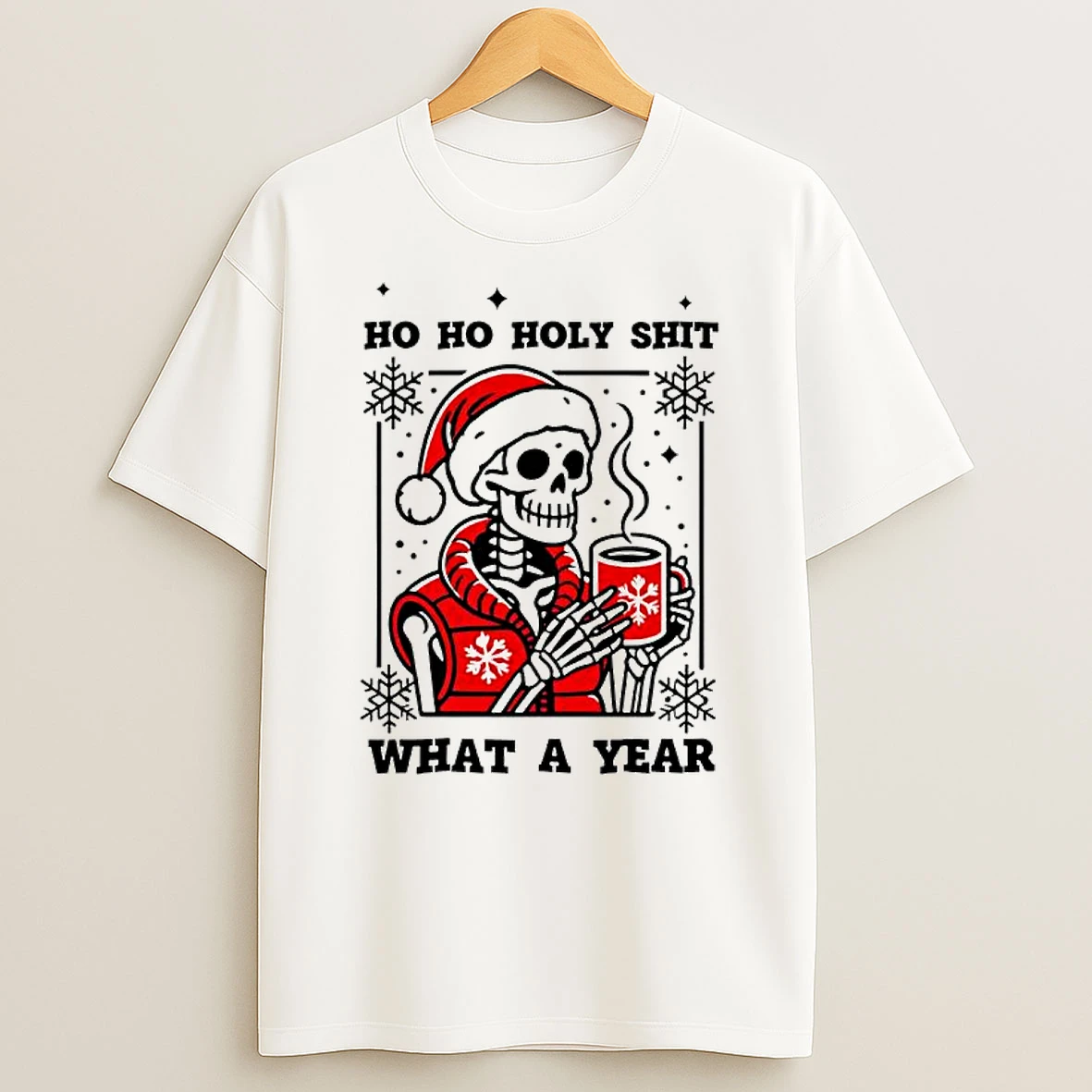 Ho Ho Holy Shit What A Year Christmas Skeleton Graphic T Shirt