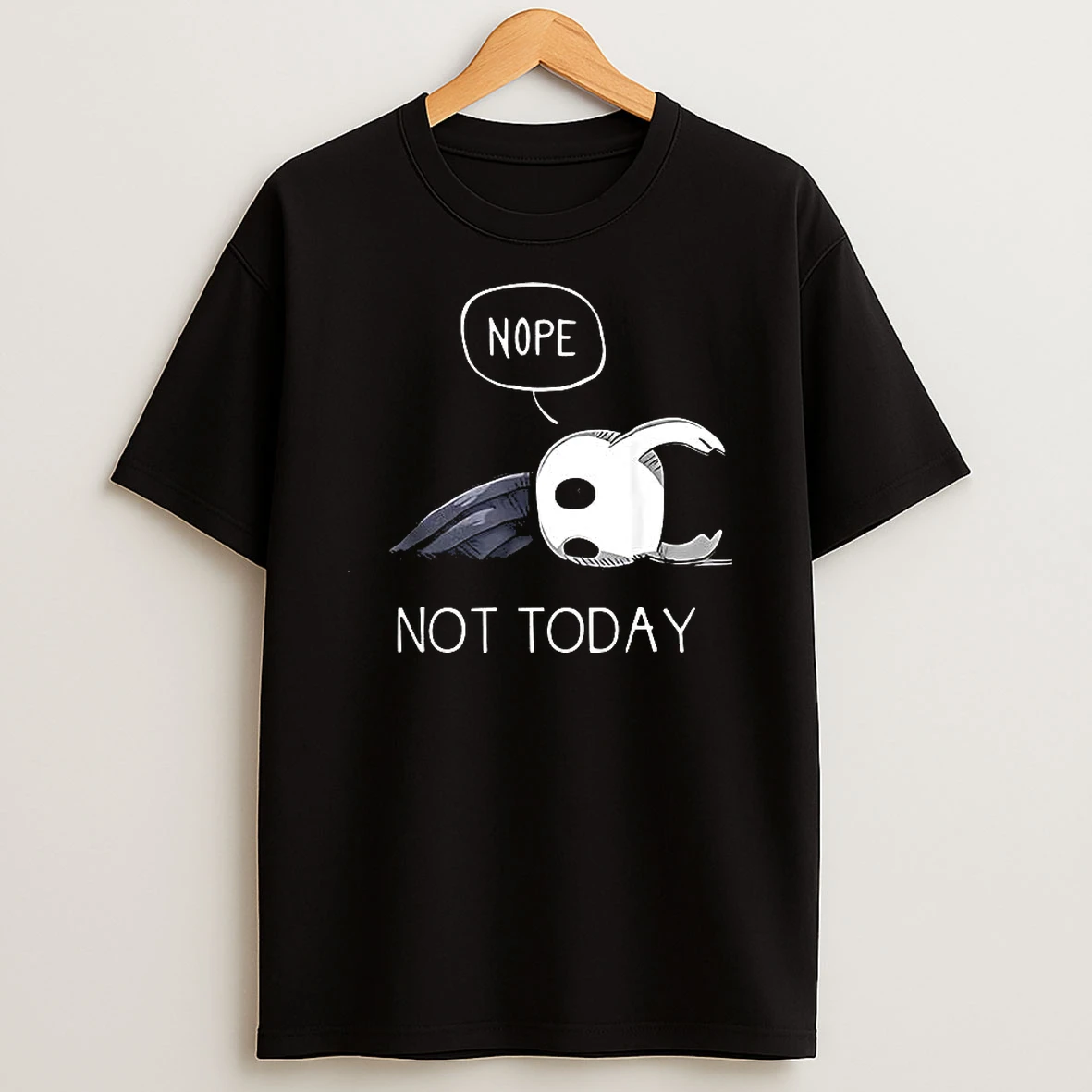 Hollow Knight Nope Not Today Video Game Character Tired T Shirt