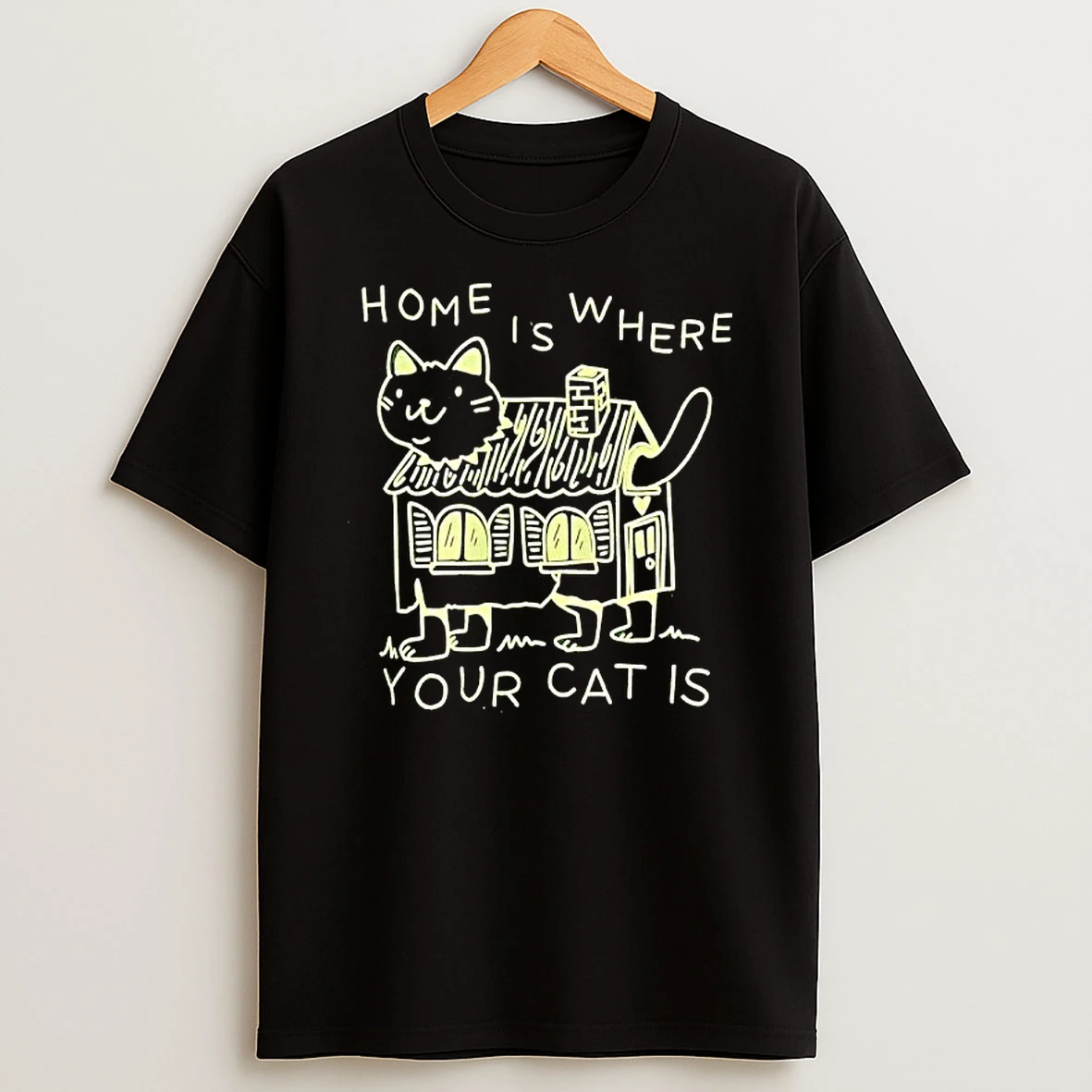 Home Is Where Your Cat Is Graphic T Shirt