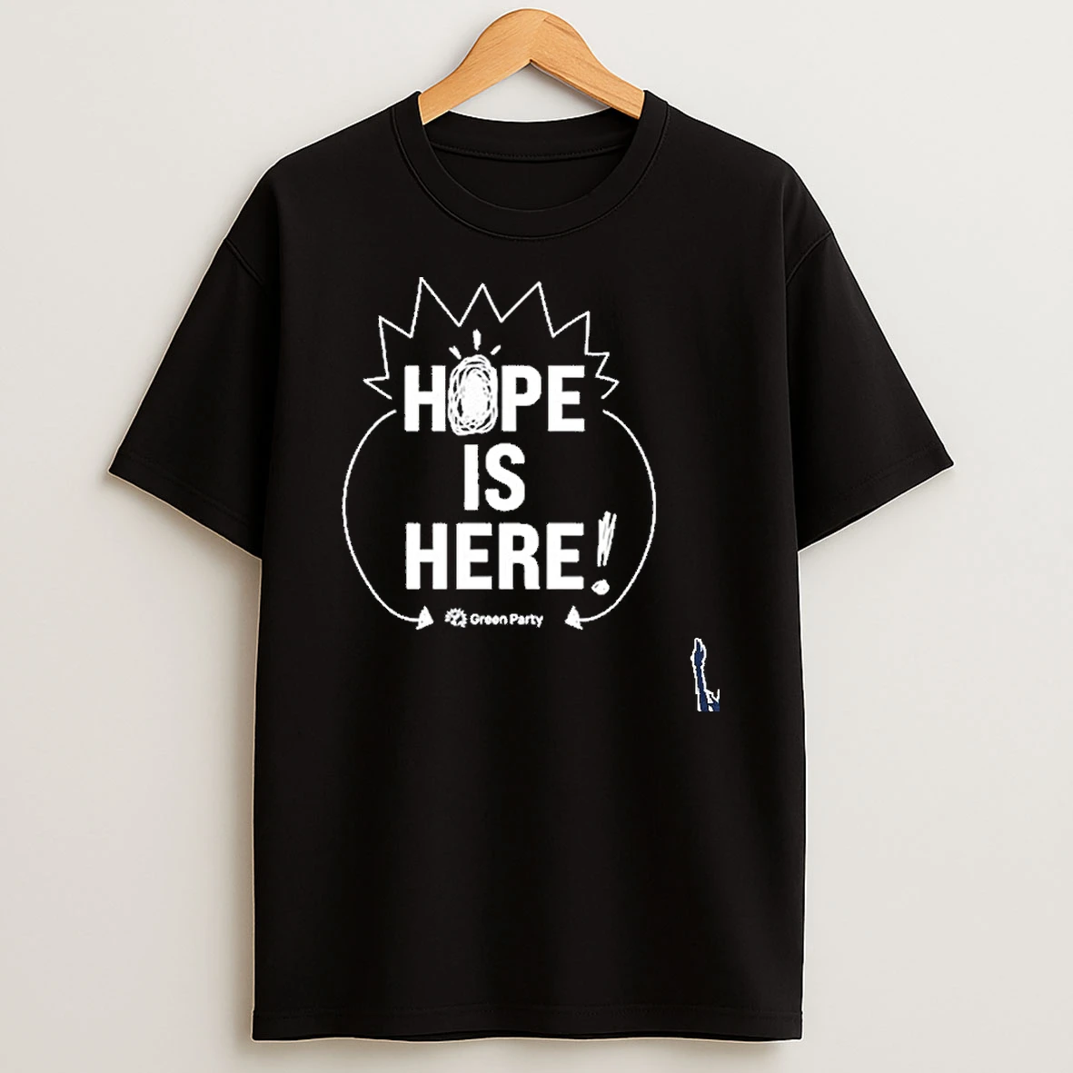 Hope Is Here T Shirt