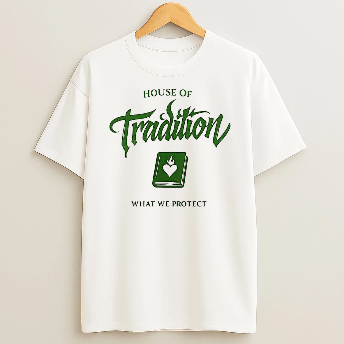 House Of Tradition What We Protect T Shirt