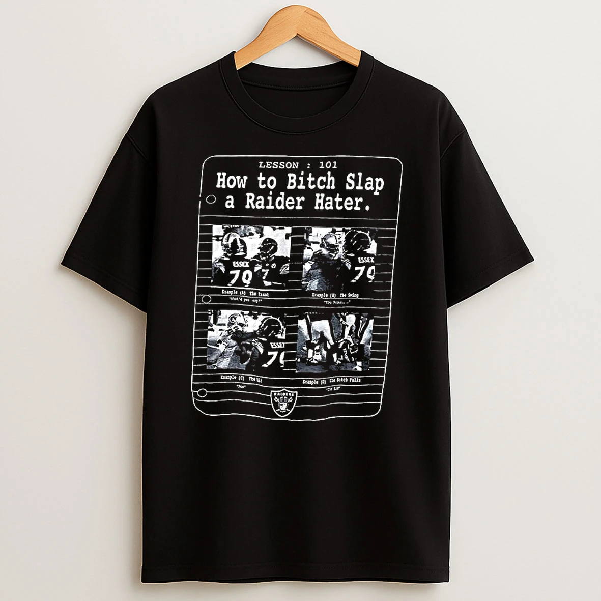 How To Bitch Slap A Raider Hater T Shirt