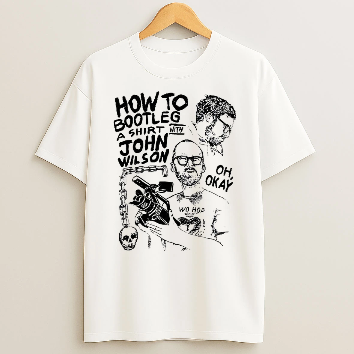 How To Bootleg A With John Wilson T Shirt