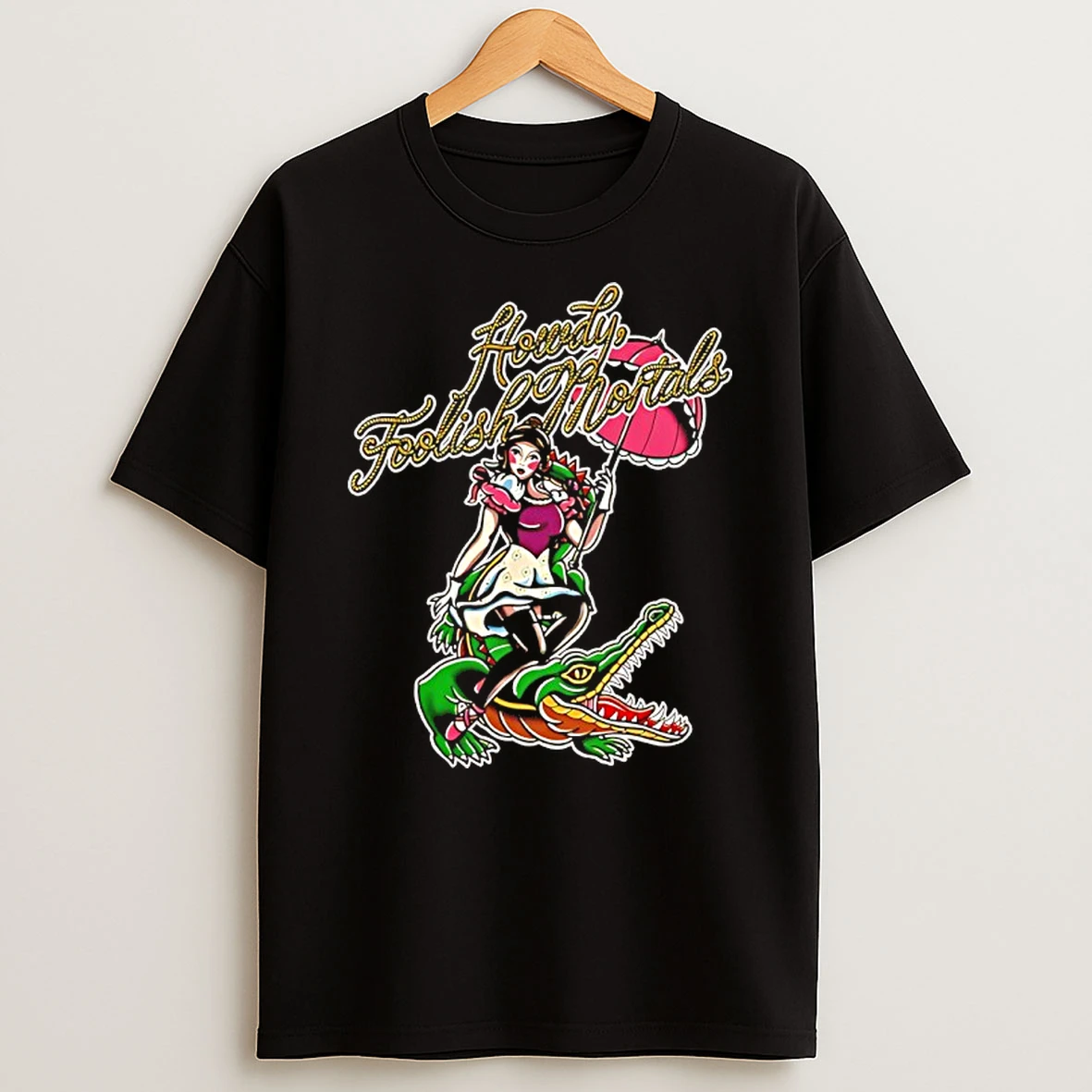 Howdy Foolish Mortals T Shirt