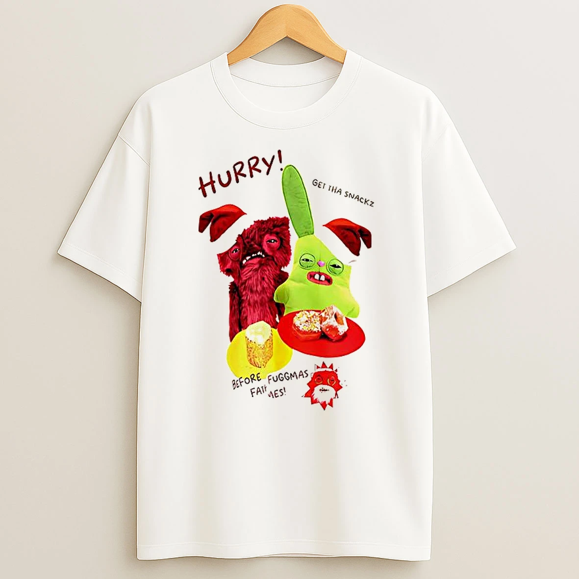 Hurry Get Tha Snackz Before Fath Fuggmas T Shirt