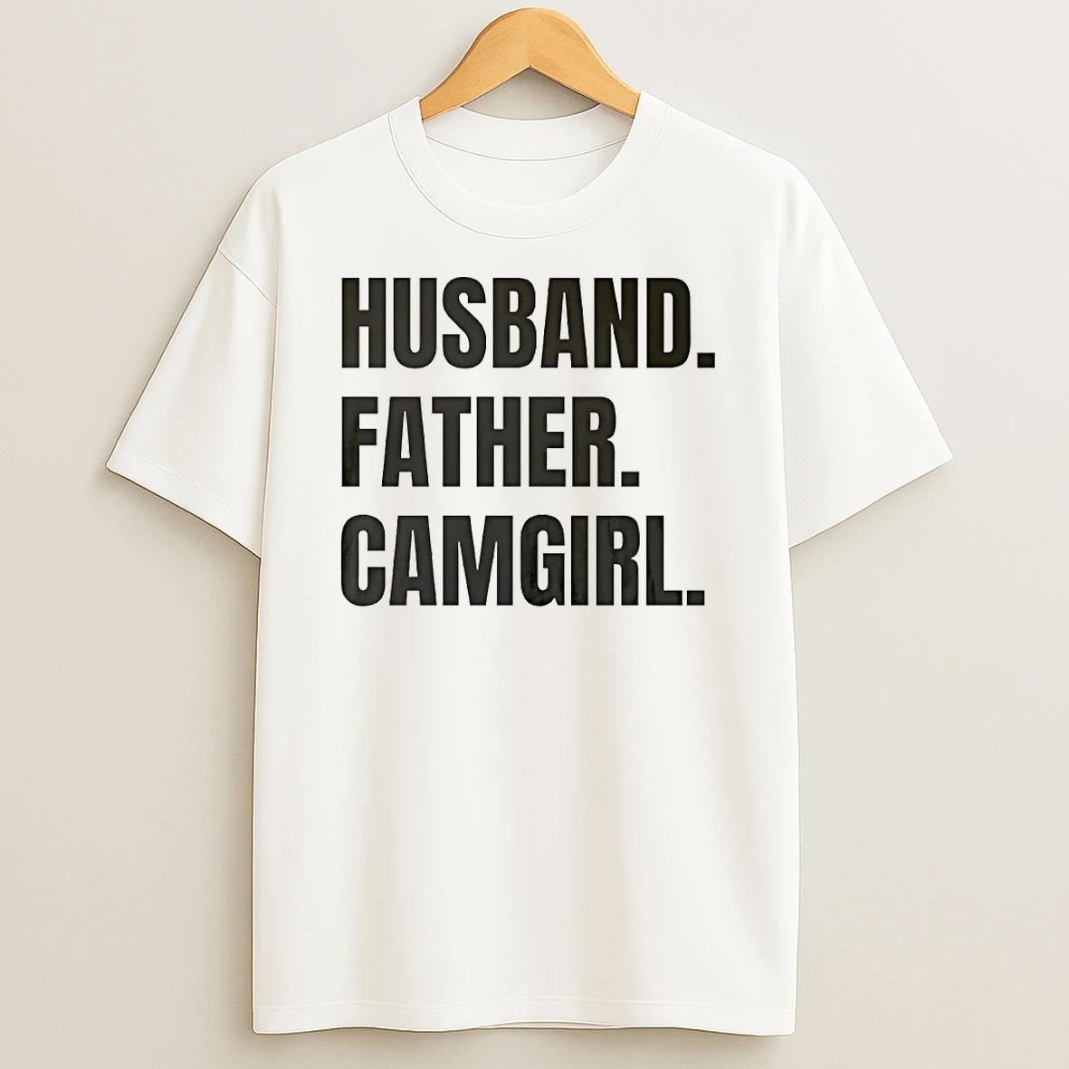 Husband Father Camgirl Circle T Shirt