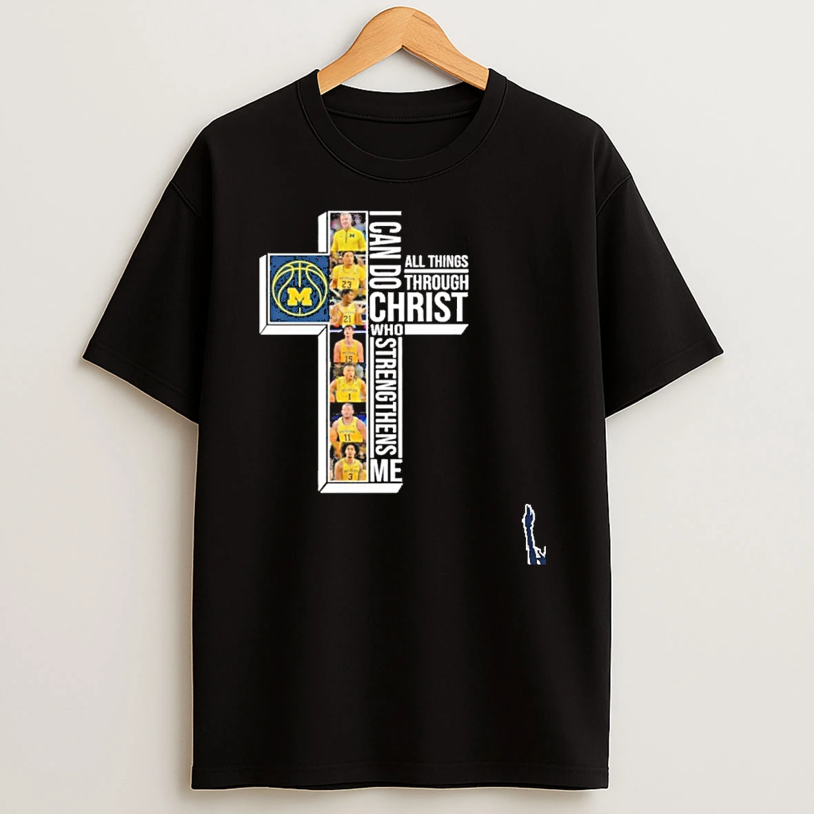 I Can Do All Through Christ Who Strengthens Me Michigan Player T Shirt