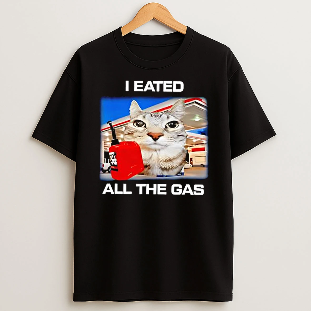 I Eated All The Gas Silly Staring Cat Meme T Shirt