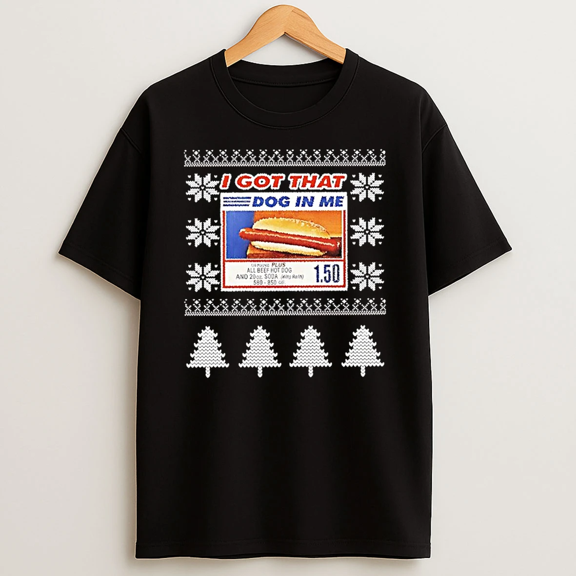 I Got That Dog In Me Hotdog Ugly Christmas 2025 T Shirt