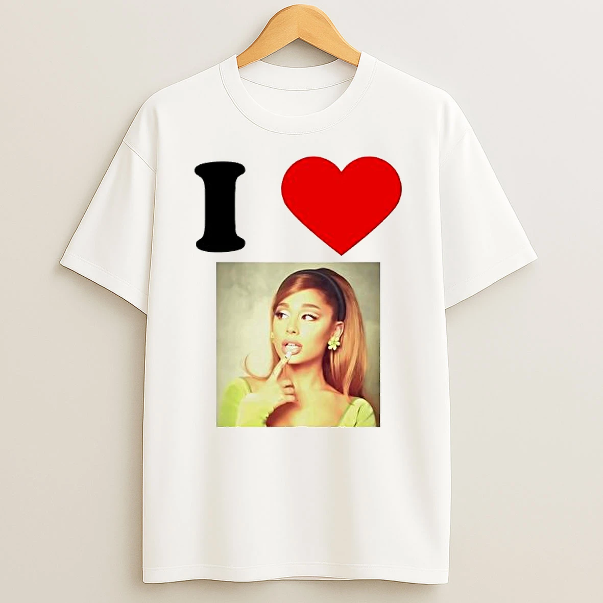 I Love Ariana Grande American Singer T Shirt