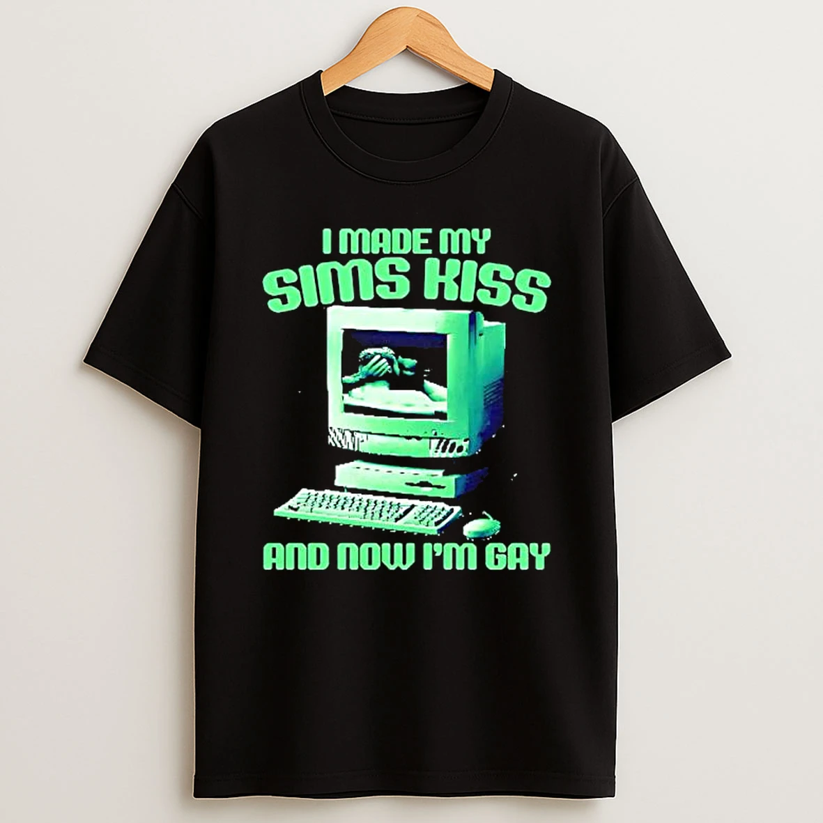 I Made My Sims Kiss Now Im Gay Computer Graphic T Shirt