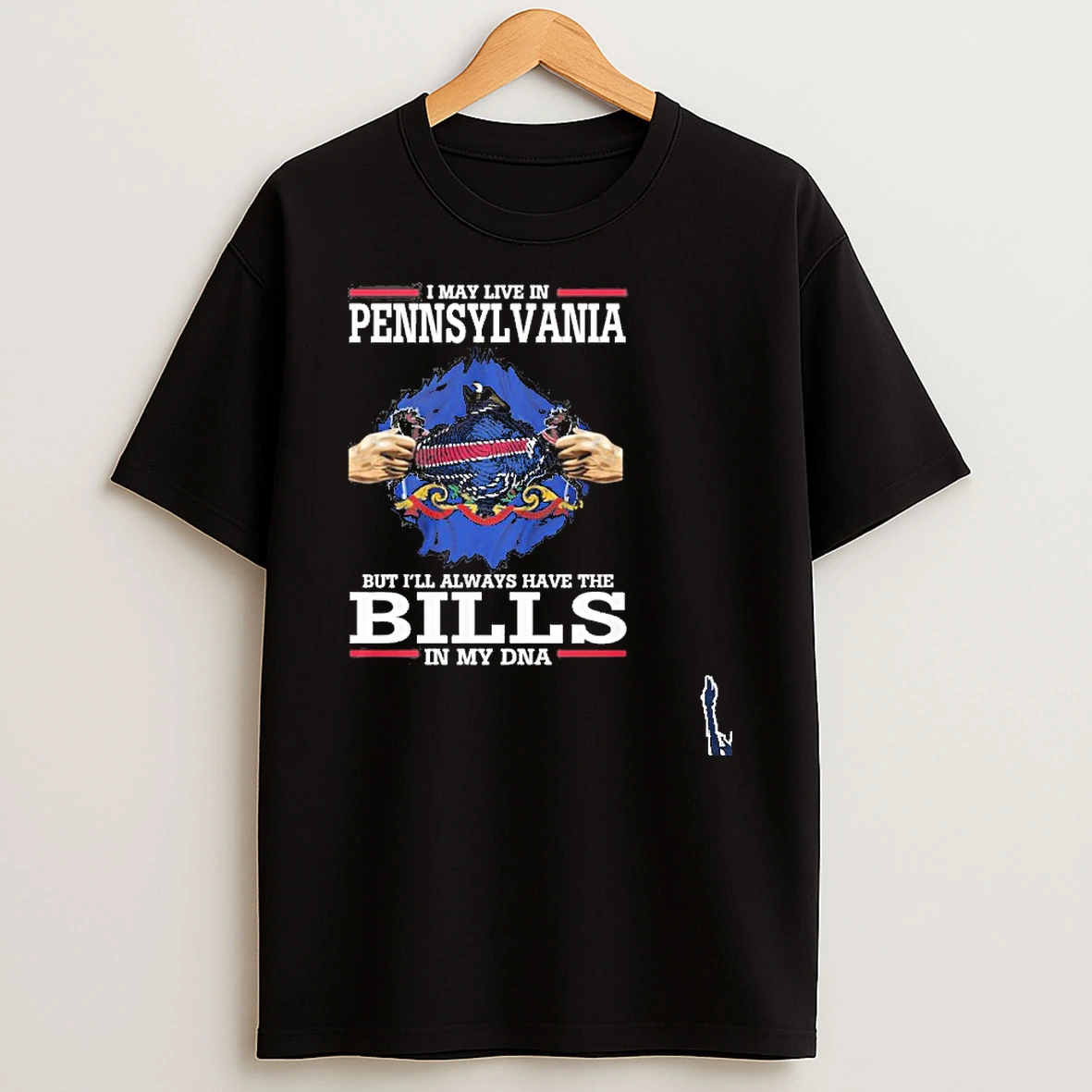 I May Live In Pennsylvania But Ill Always Have The Buffalo Bills T Shirt